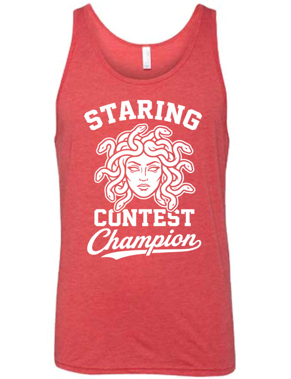 red unisex tank with words surrounding the graphic of medusa's head saying "staring contest champion"