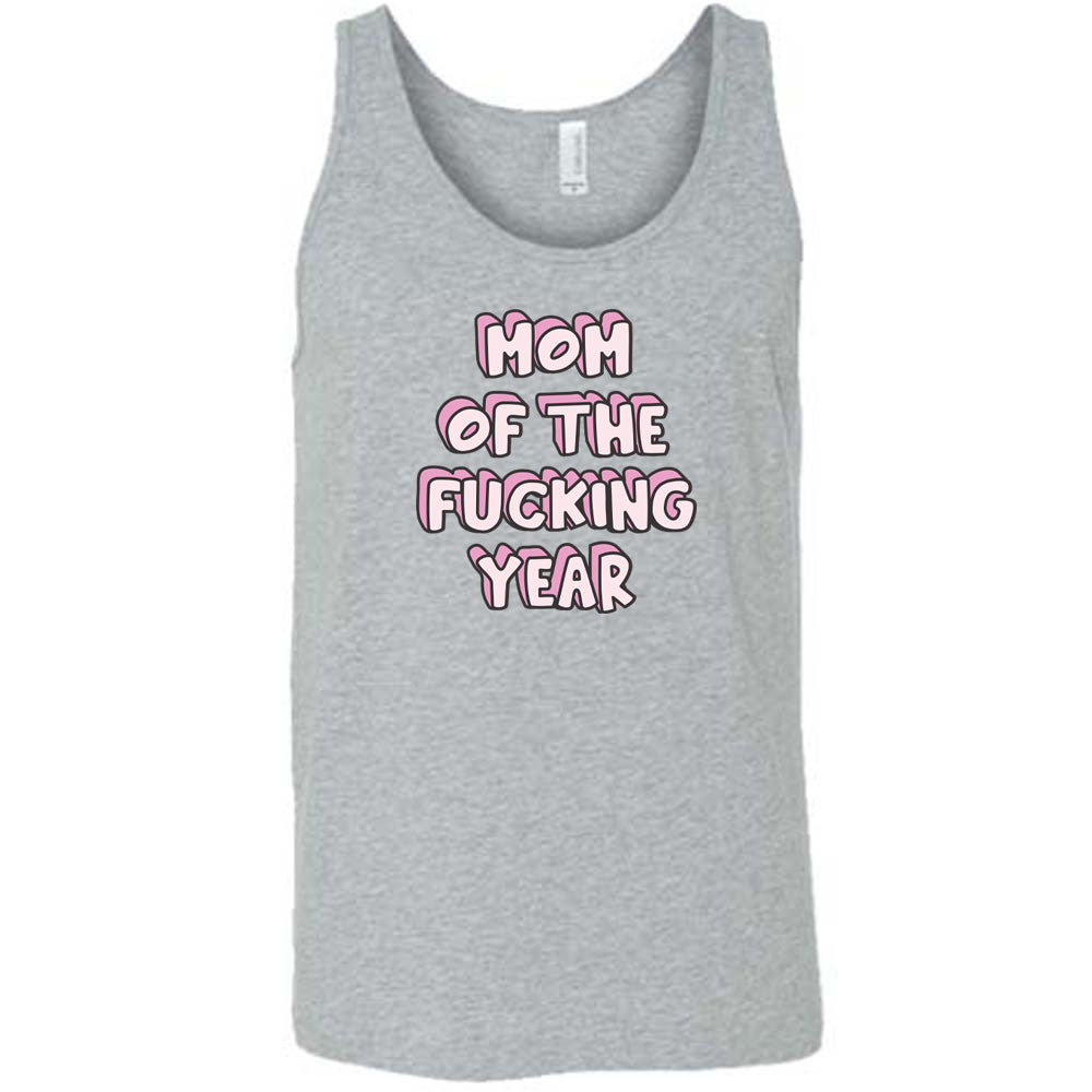 Grey colored tank with a graphic on it that says "Mom of the Fucking Year"