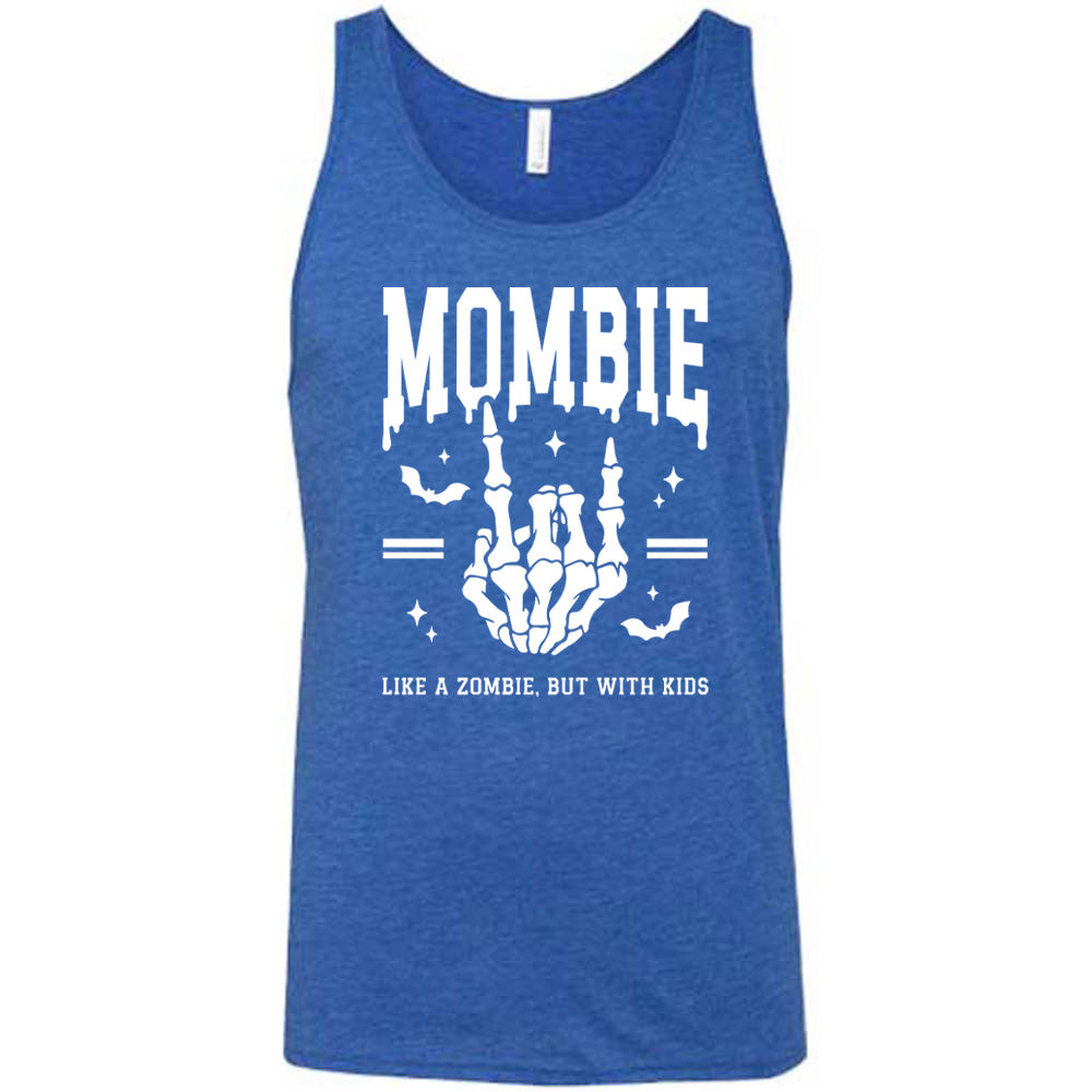blue unisex tank with the big word "mombie" on it, with the graphic of a skeletal hand giving the rocker sign, with a couple bats and a number of little stars, and two equal signs, with small words underneath it all saying "like a zombie, but with kids"