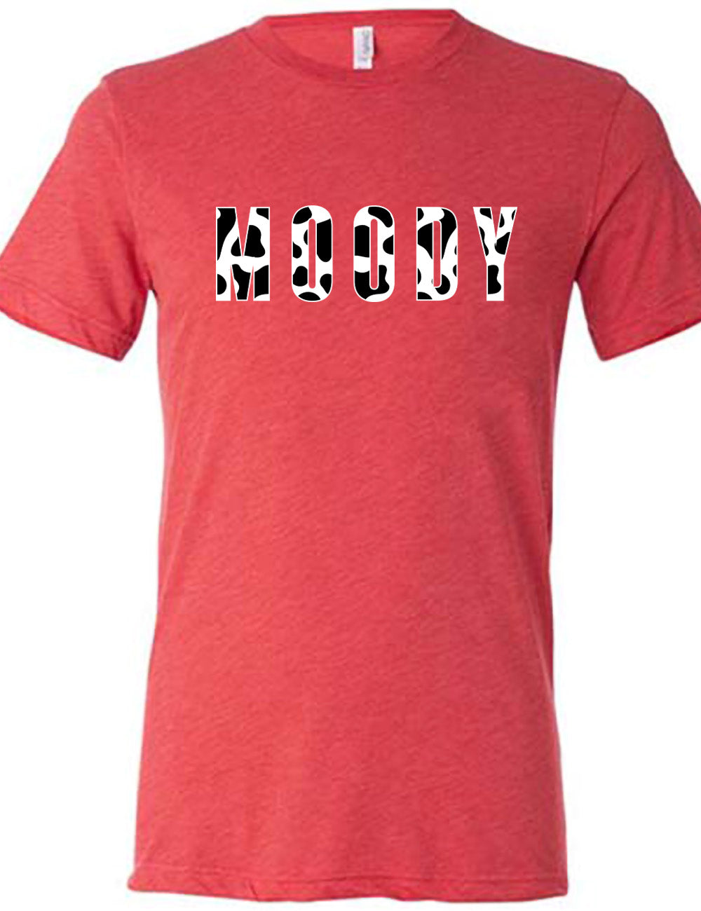 red unisex tee with the word "moody" in all caps on it, with the font being cow print