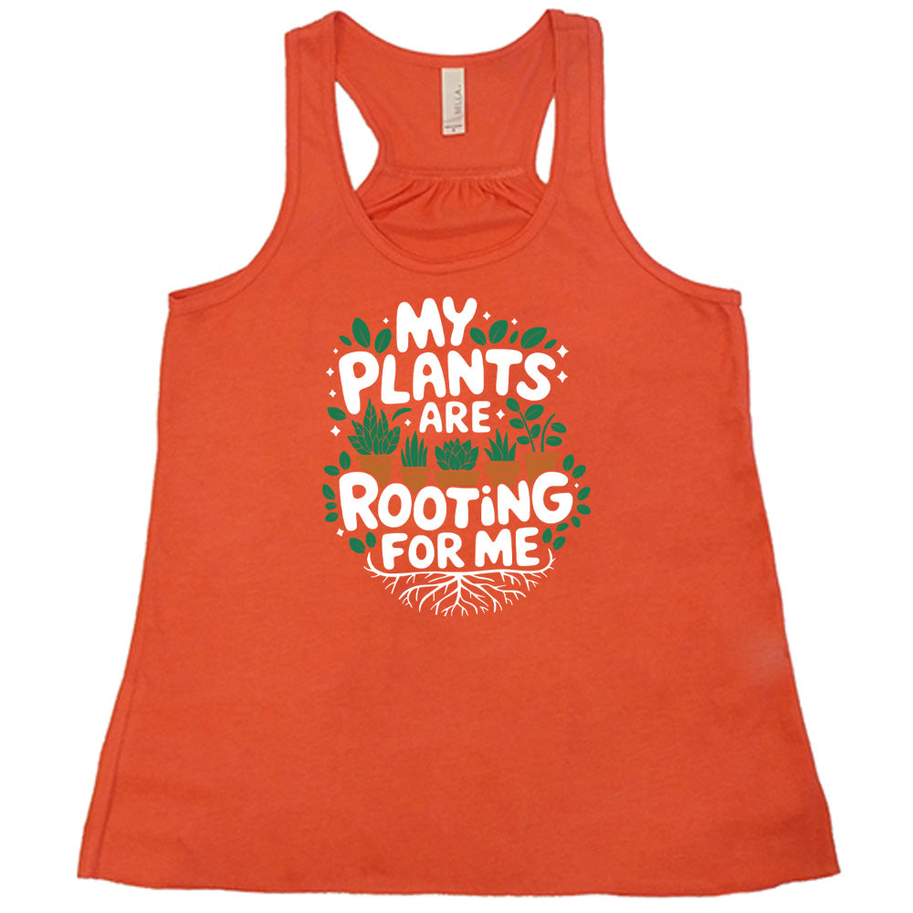 Coral colored flowy tank with a potted plants and roots graphic on it that says "My Plants Are Rooting For Me" 