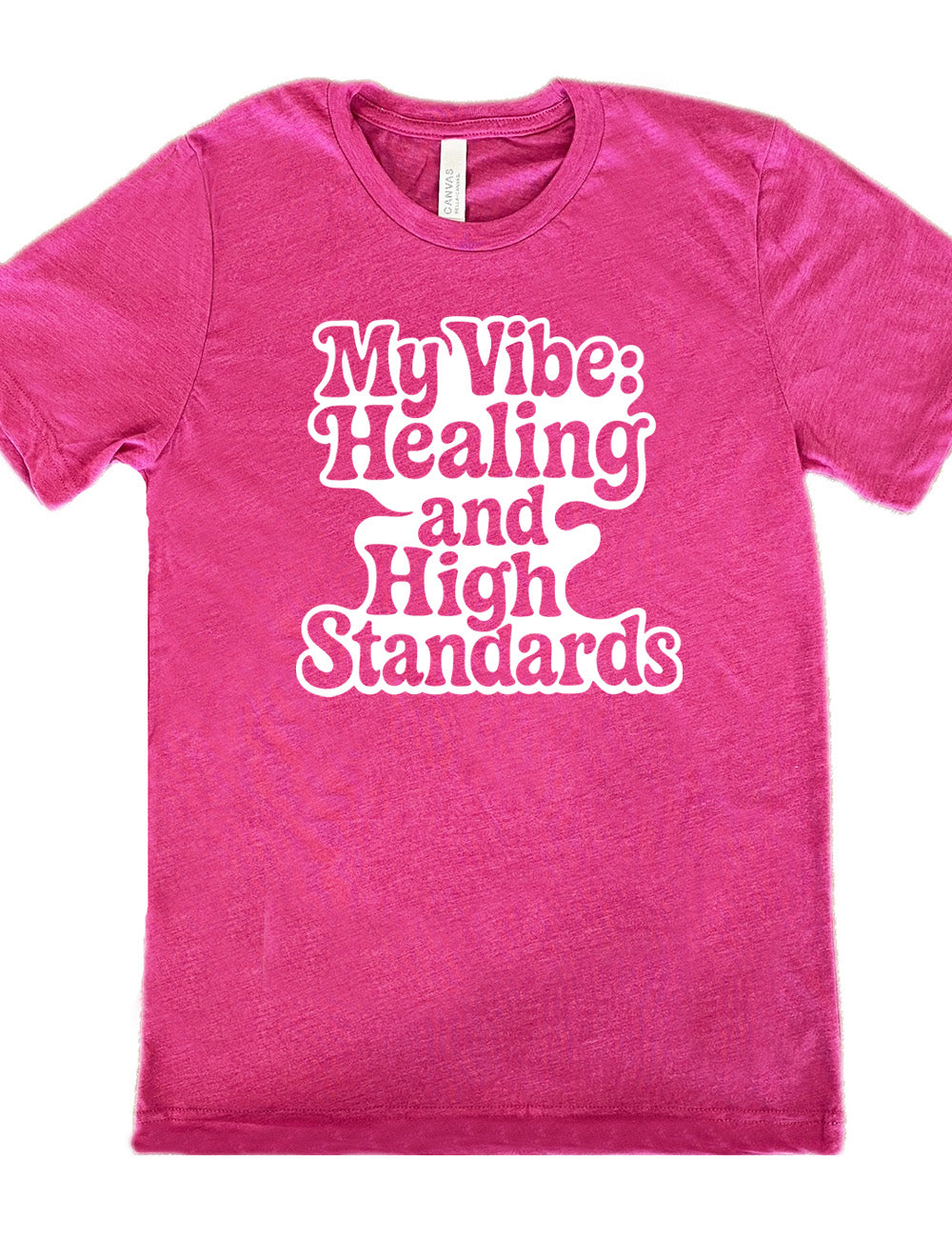 berry unisex tee with the words "my vibe: healing and high standards" on it