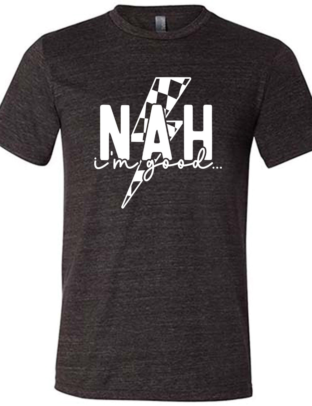 black unisex tee with the large word "NAH" and small lowercase cursive words underneath saying "i'm good", and the graphic of a checkered lightning bolt behind the words