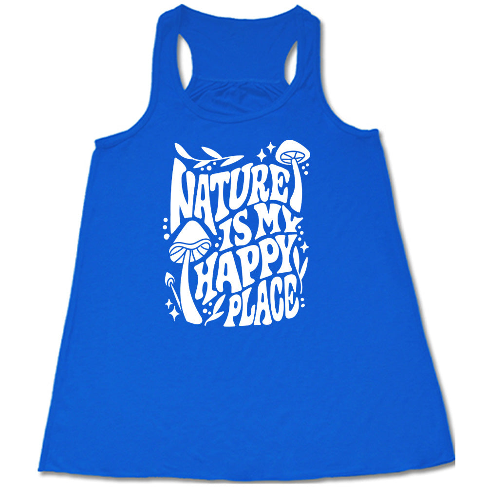 Blue colored flowy tank with a wild mushroom graphic on it that says "Nature Is My Happy Place"