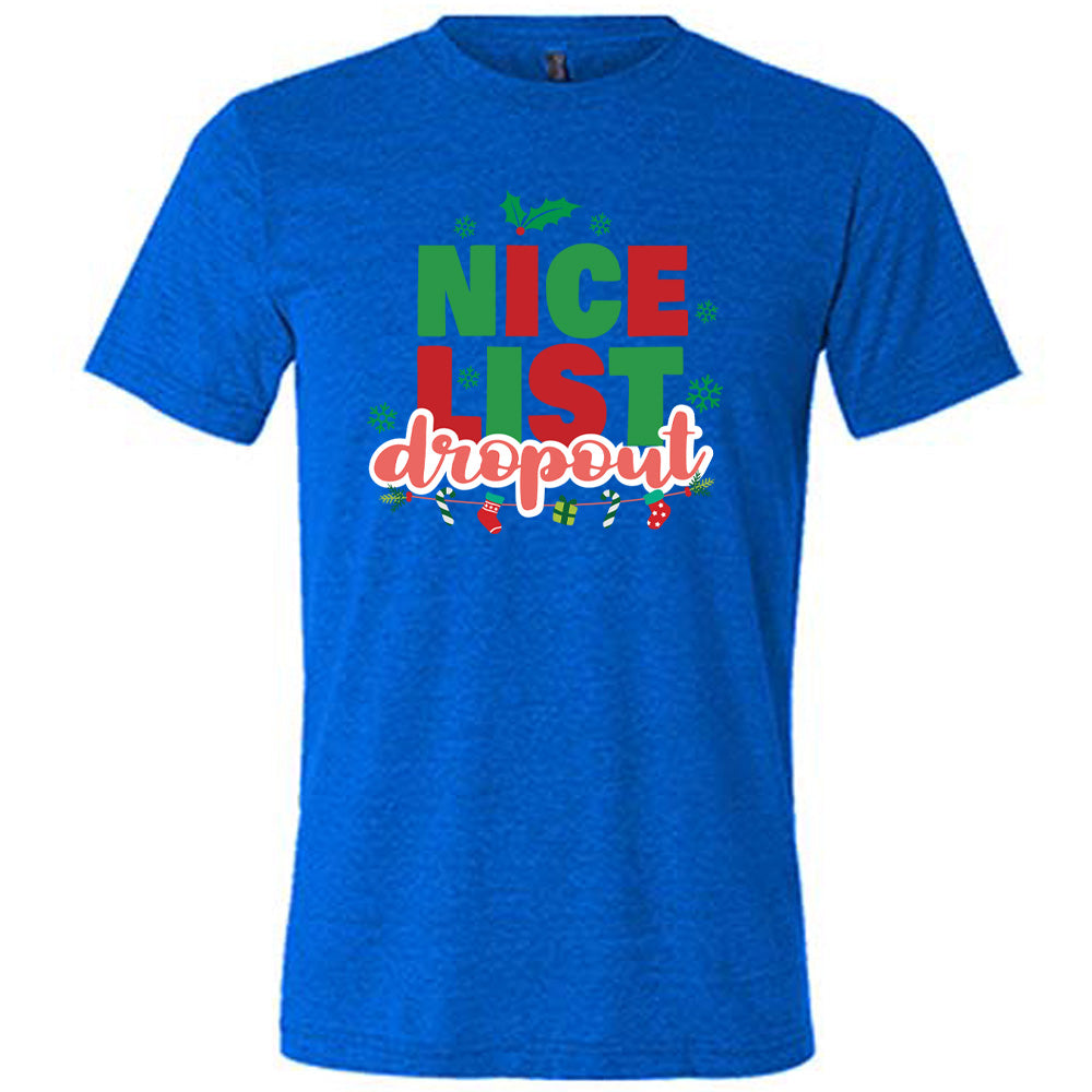 Nice List Dropout Shirt Unisex