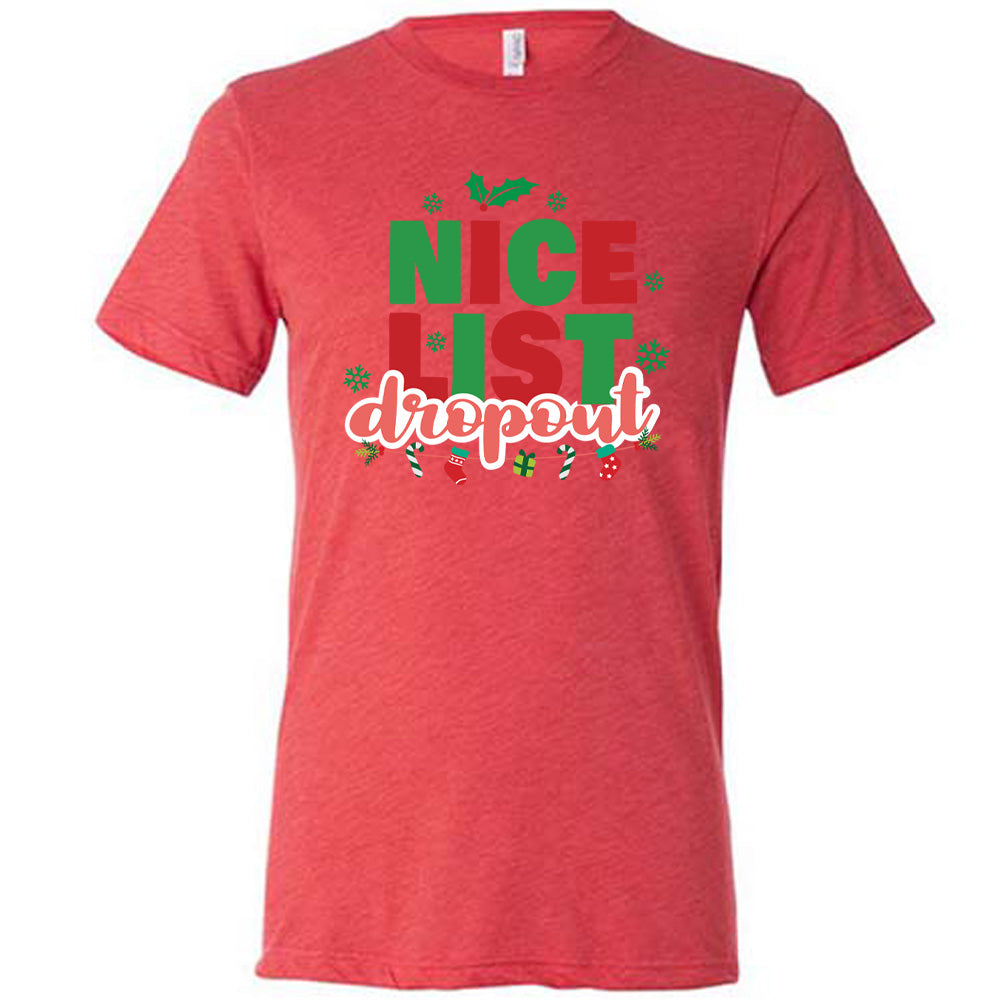 Nice List Dropout Shirt Unisex