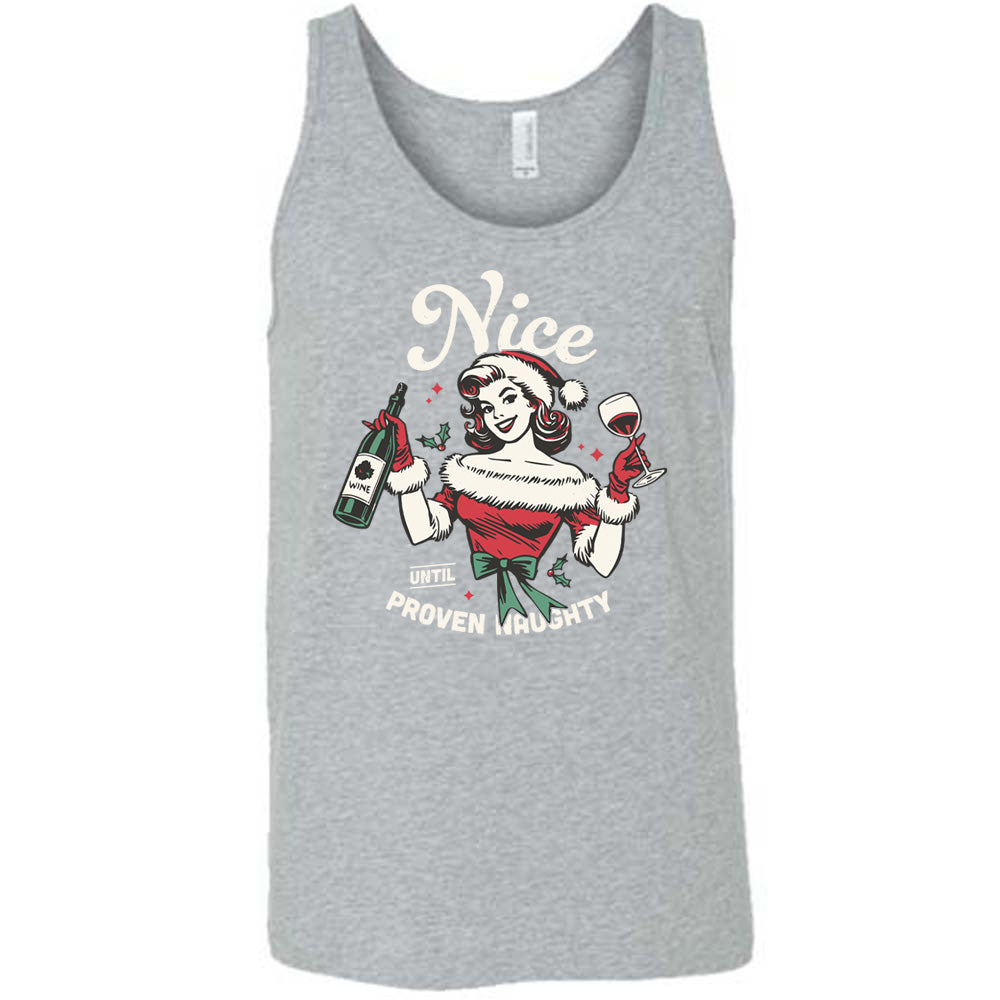 Nice Until Proven Naughty Shirt Unisex