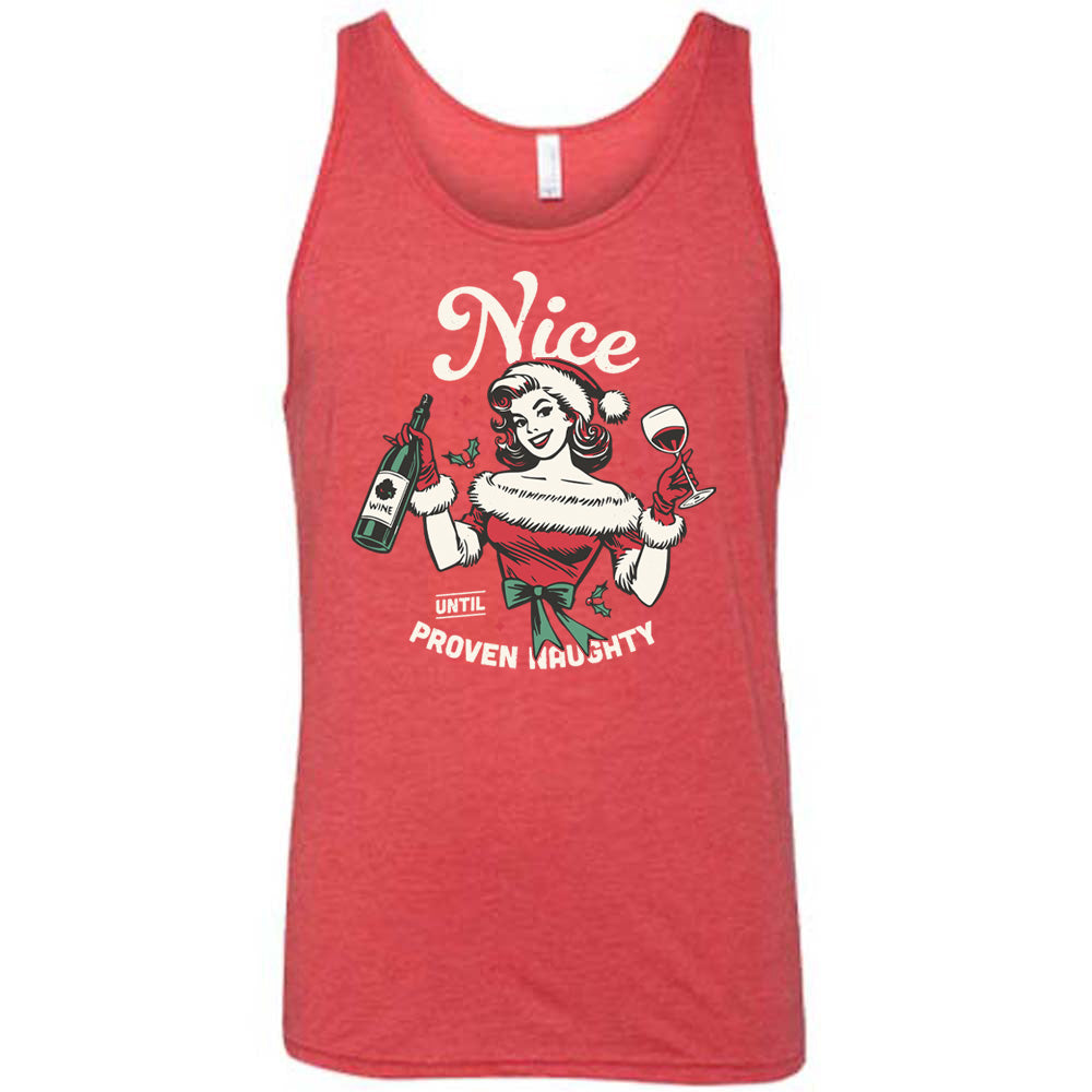 Nice Until Proven Naughty Shirt Unisex