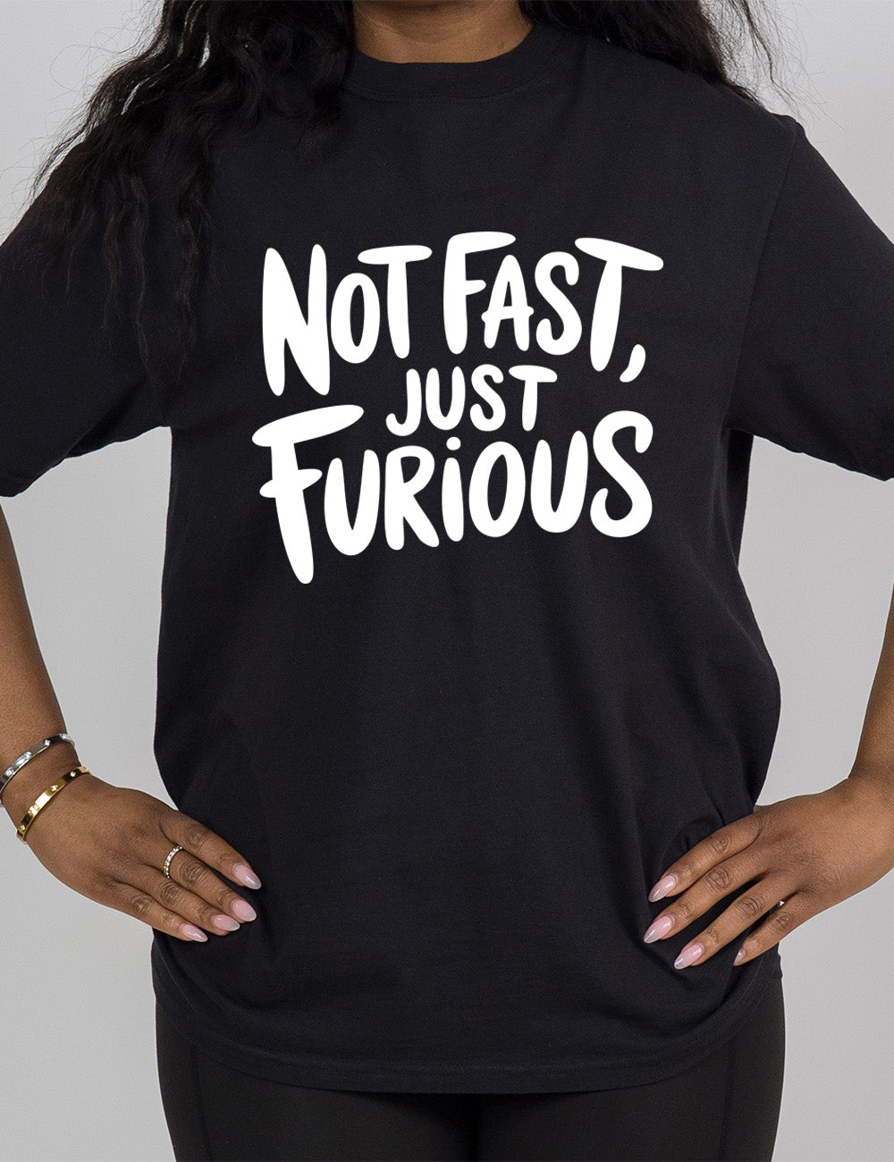 black modern tee with the words "not fast, just furious" on it