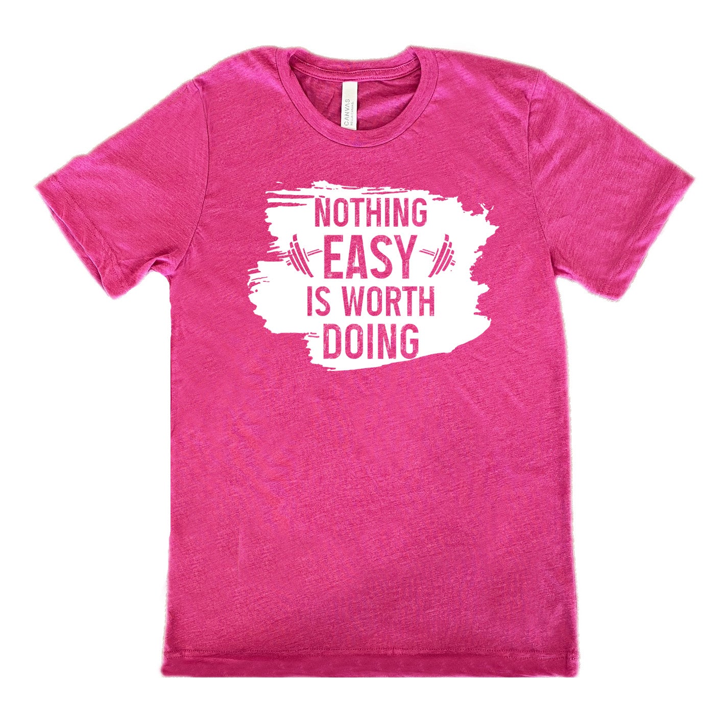 Berry Unisex Tee, with wording Nothing Easy is Worth Doing, lettering is color of shirt with barbells all over a white patch