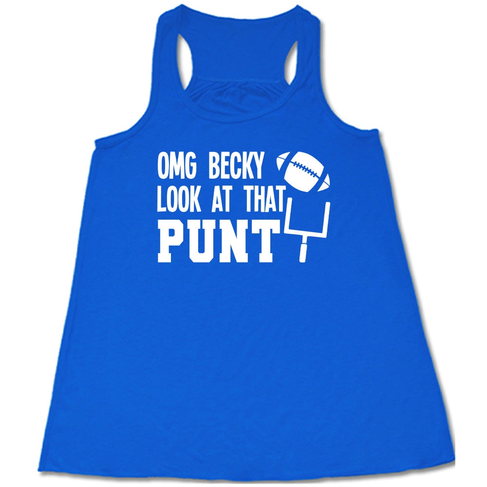Blue colored flowy tank with football and goalpost graphic on it that says "OMG Becky Look At That Punt"