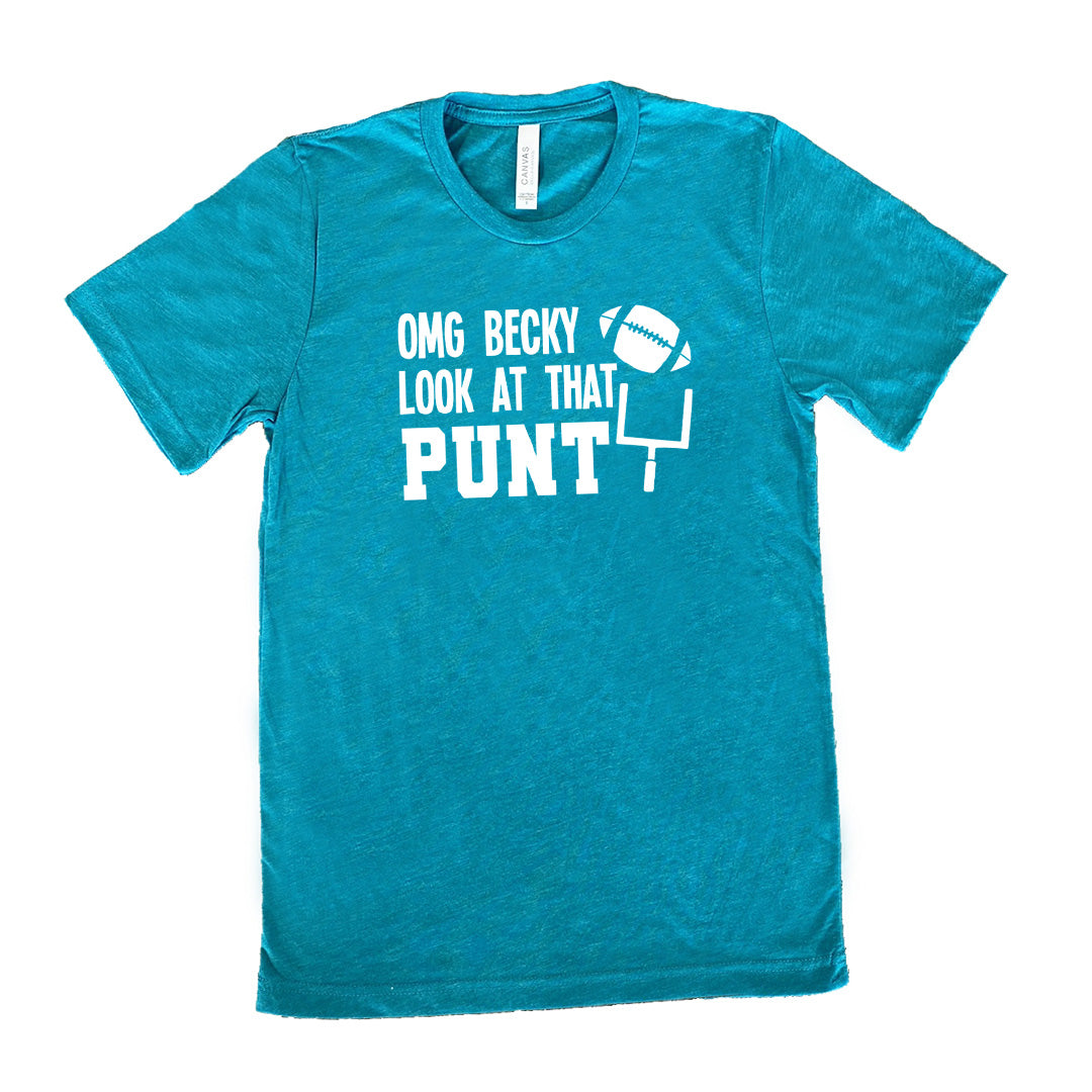 Teal colored shirt with football and goalpost graphic on it that says "OMG Becky Look At That Punt"