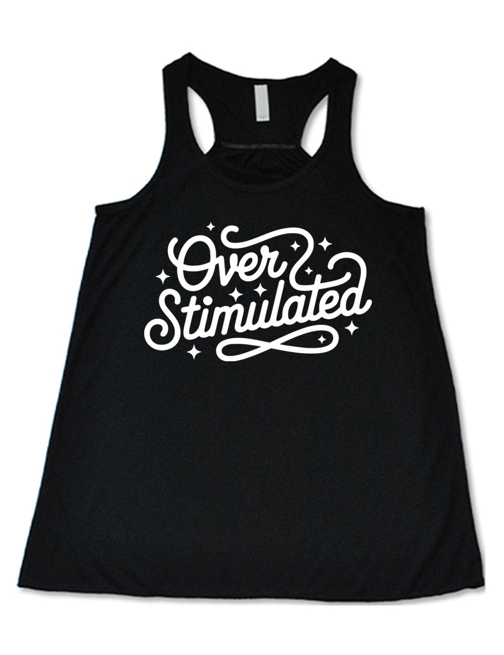 black flowy racerback tank with the words "over stimulated" on it, with some stars and curving lines around them