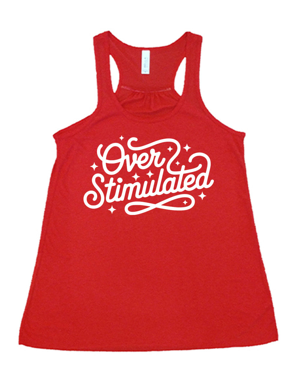 red flowy racerback tank with the words "over stimulated" on it, with some stars and curving lines around them