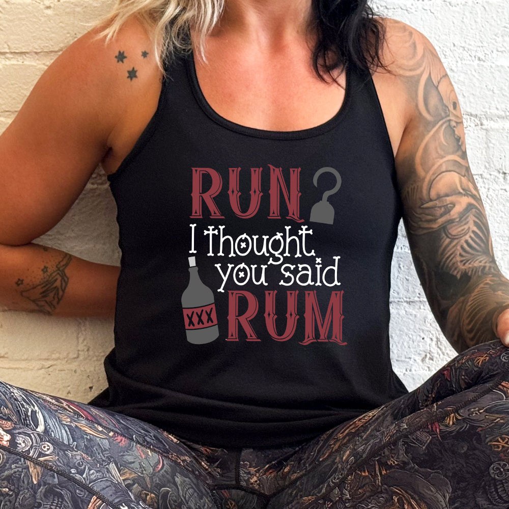 Run? I Thought You Said Rum Shirt – Constantly Varied Gear
