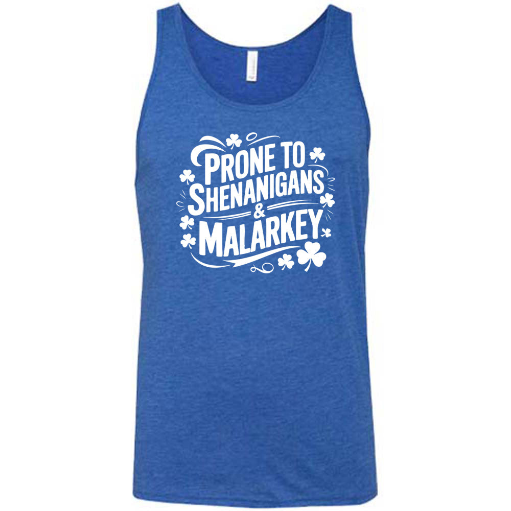 blue shirt with the quote "Prone To Shenanigans & Malarkey" on it