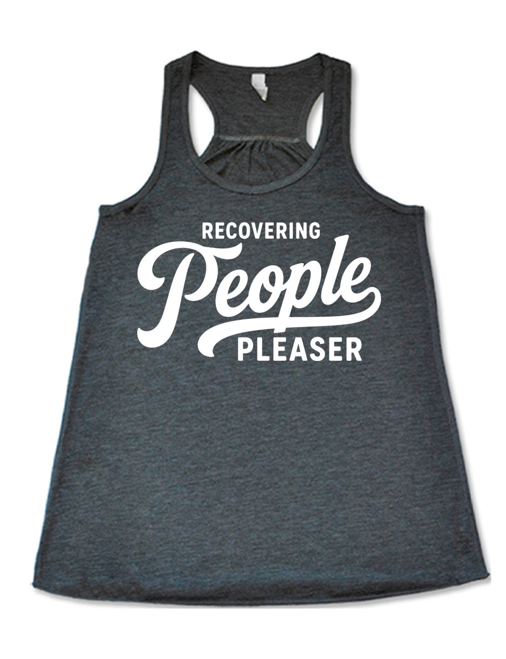 grey flowy racerback tank with words on it saying "recovering people pleaser"