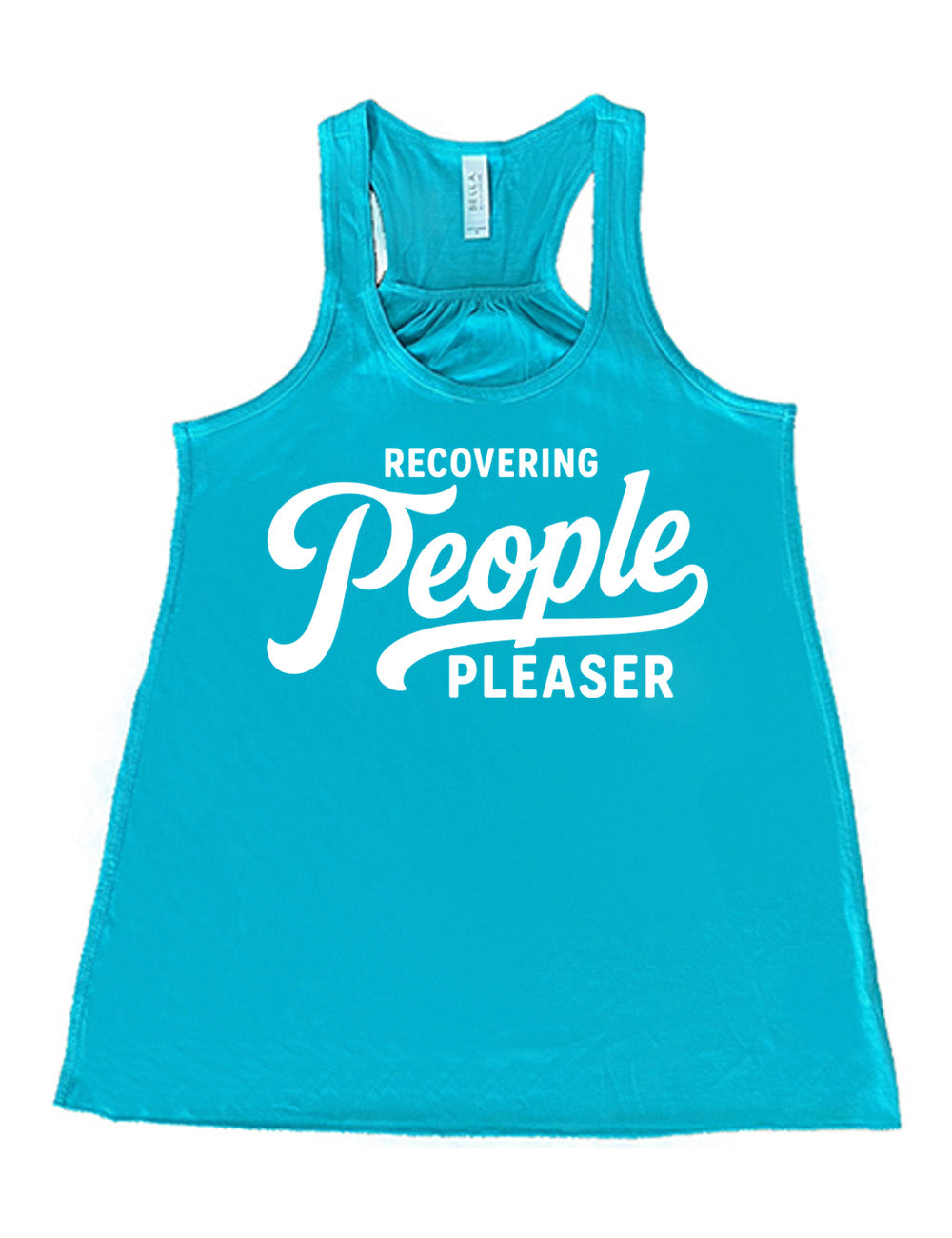 teal flowy racerback tank with words on it saying "recovering people pleaser"