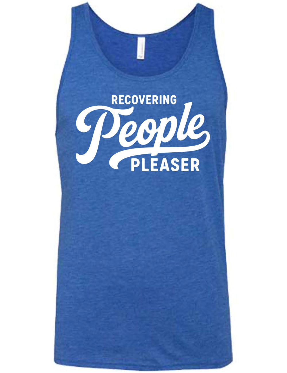 blue unisex tank with words on it saying "recovering people pleaser"