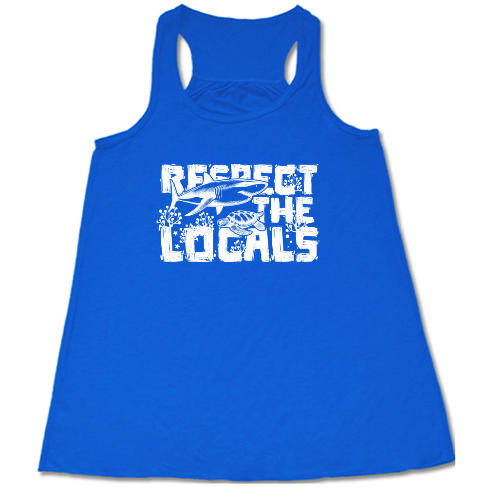 Blue colored flowy tank with a shark and turtle graphic on it that says "Respect The Locals" 