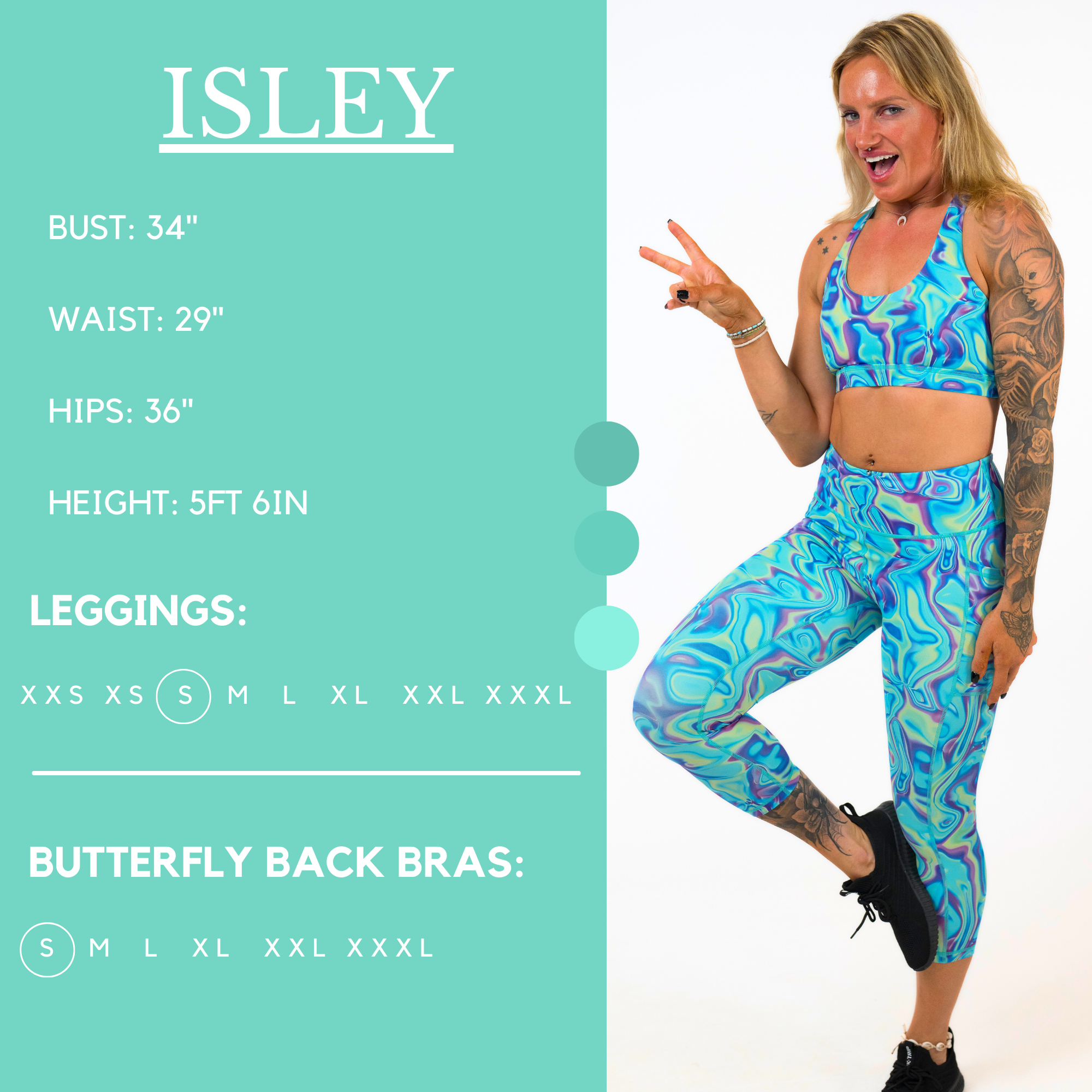 Model’s measurements of 34” bust, 29” waist, 36” hips and height of 5 ft 6 inches. She is wearing a size small in our leggings