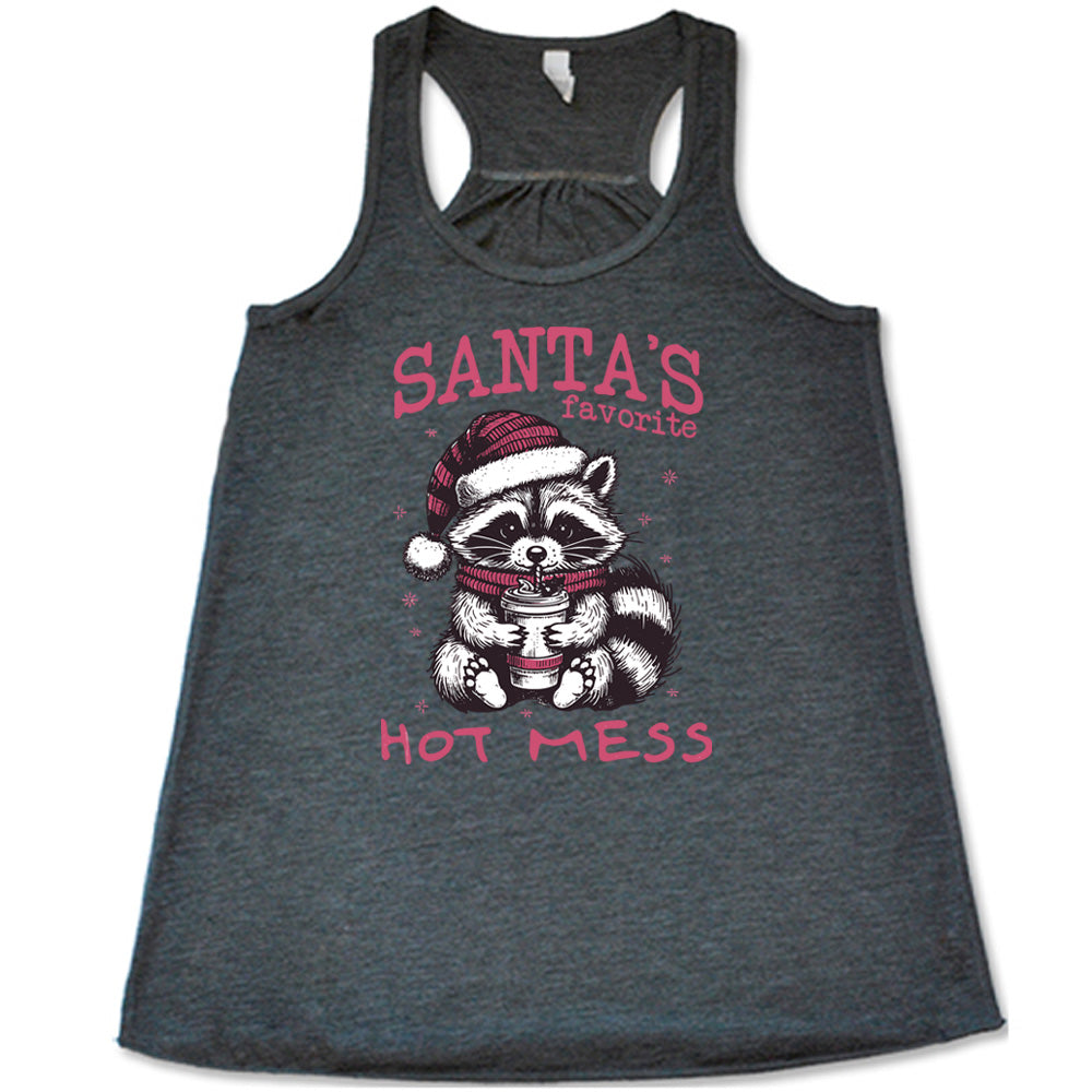 Santa's Favorite Hot Mess Raccoon Shirt