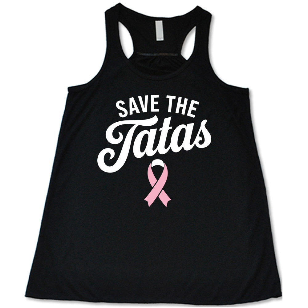 Black tank top with 'Save the Tatas' text and pink ribbon on a white background