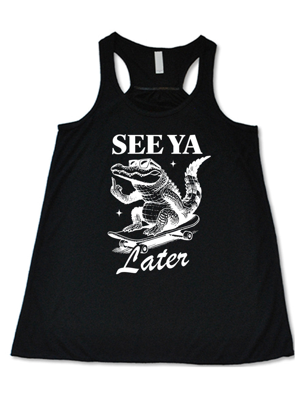 black flowy racerback tank with the graphic of an alligator, riding a skateboard, wearing sunglasses, and giving the middle finger, surrounded by the words saying "see ya later"