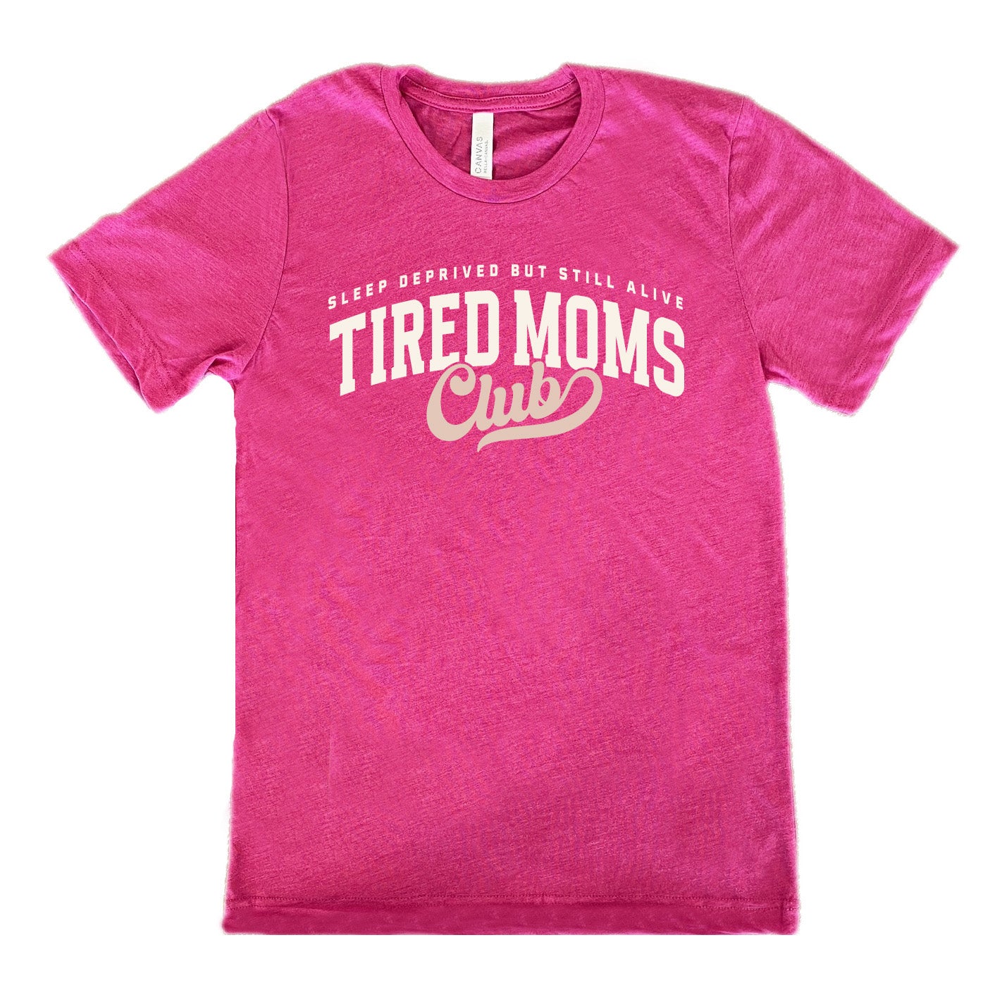 berry unisex tee with the words "sleep deprived but still alive" in smaller letters, and "tired moms club" in large letters