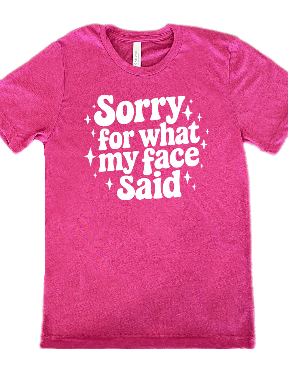 berry unisex tee with the words, surrounded by stars, saying " sorry for what my face said" 