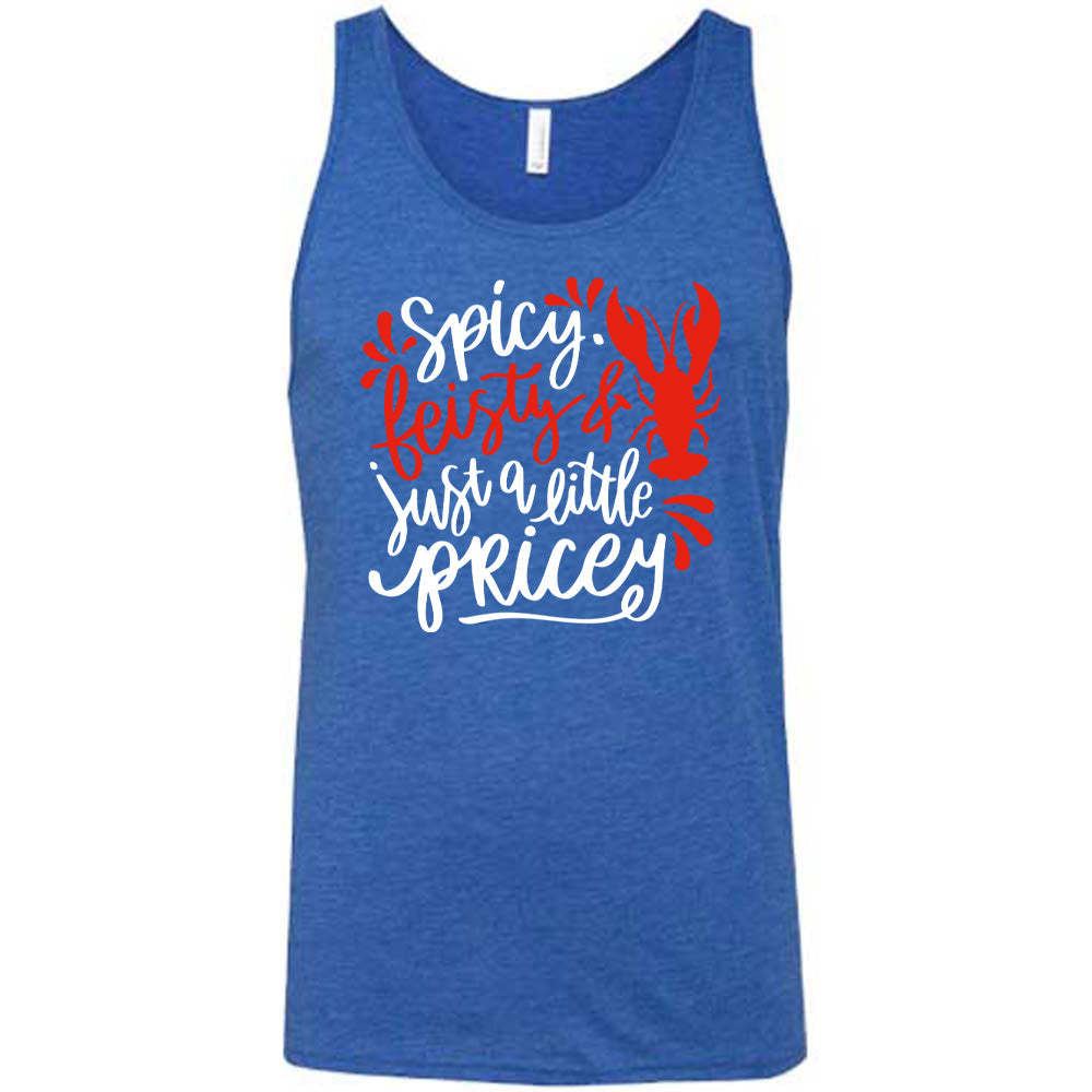 blue unisex tank with the words "spicy, feisty & just a little pricey" with the graphic of a lobster