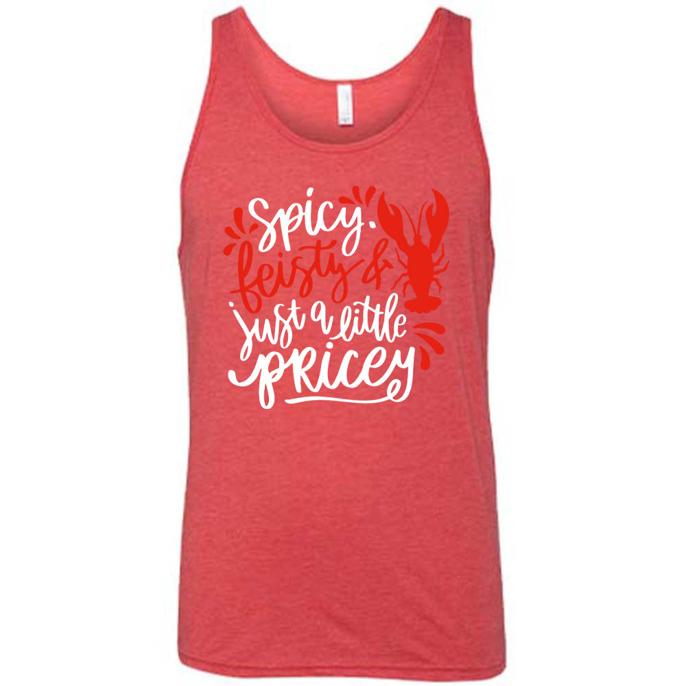 red unisex tank with the words "spicy, feisty & just a little pricey" with the graphic of a lobster