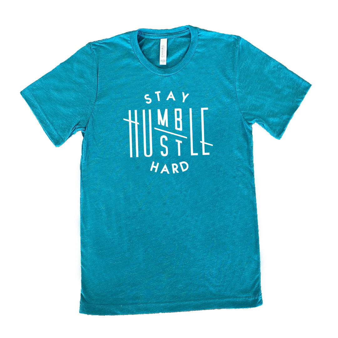 Stay Humble Hustle Hard Shirt Unisex