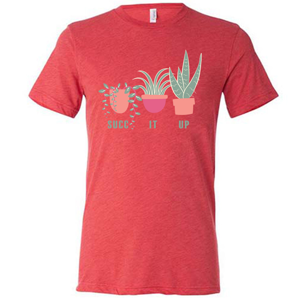 Red colored shirt with potted succulents graphic on it that says "Succ It Up"