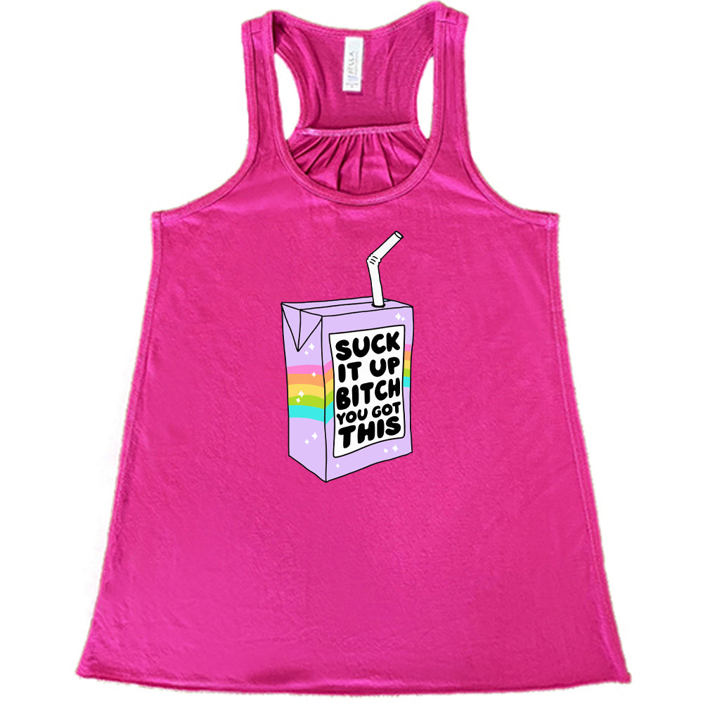 berry Suck It Up Bitch You Got This Shirt