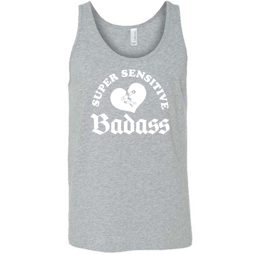 Super Sensitive Badass Shirt Unisex