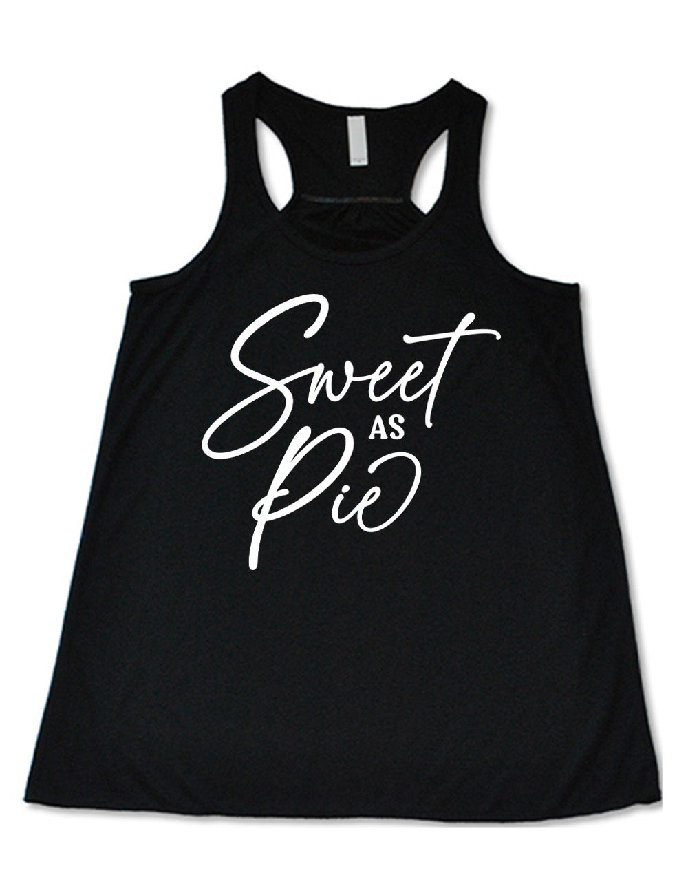 black flowy racerback tank with the words, in mostly sweeping cursive, saying "sweet as pie"