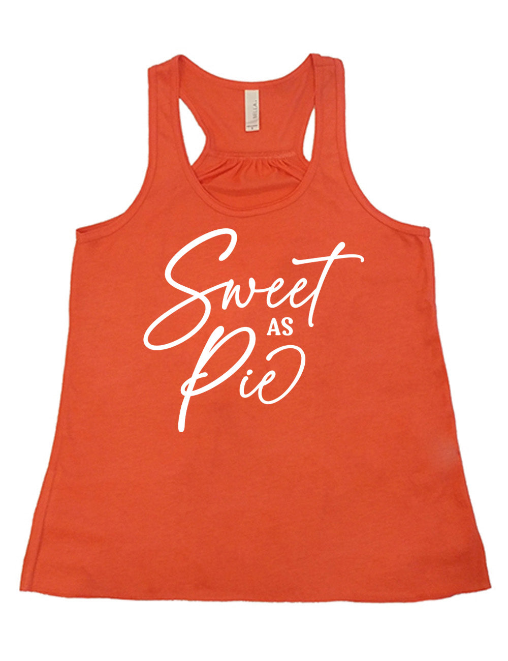 coral flowy racerback tank with the words, in mostly sweeping cursive, saying "sweet as pie"