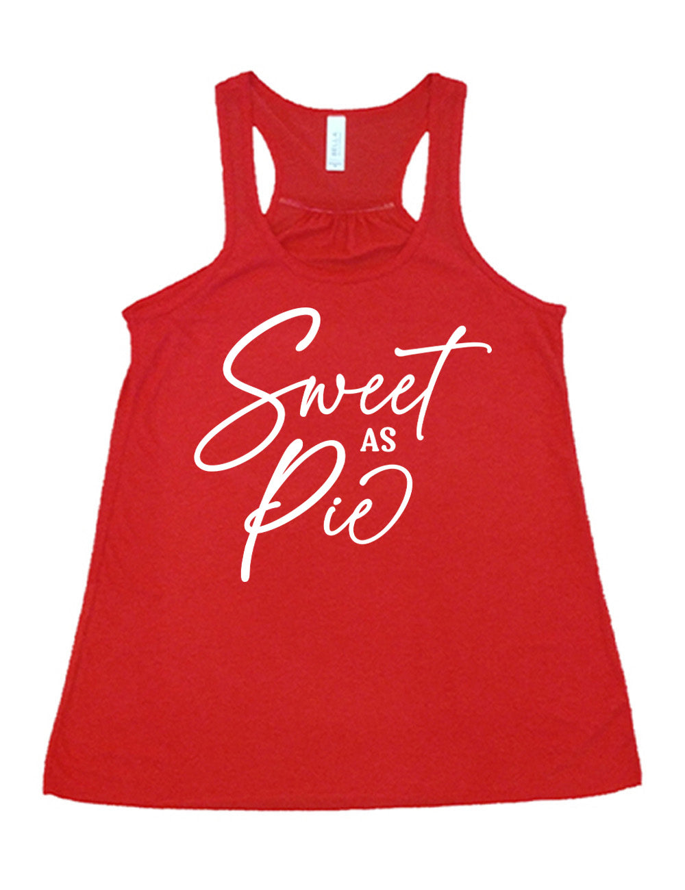 red flowy racerback tank with the words, in mostly sweeping cursive, saying "sweet as pie"