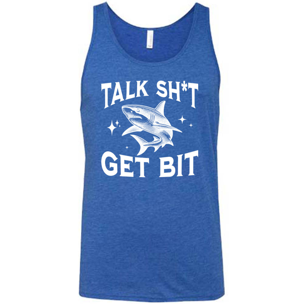 Blue colored tank with a shark graphic on it that says "Talk Shit Get Bit" 