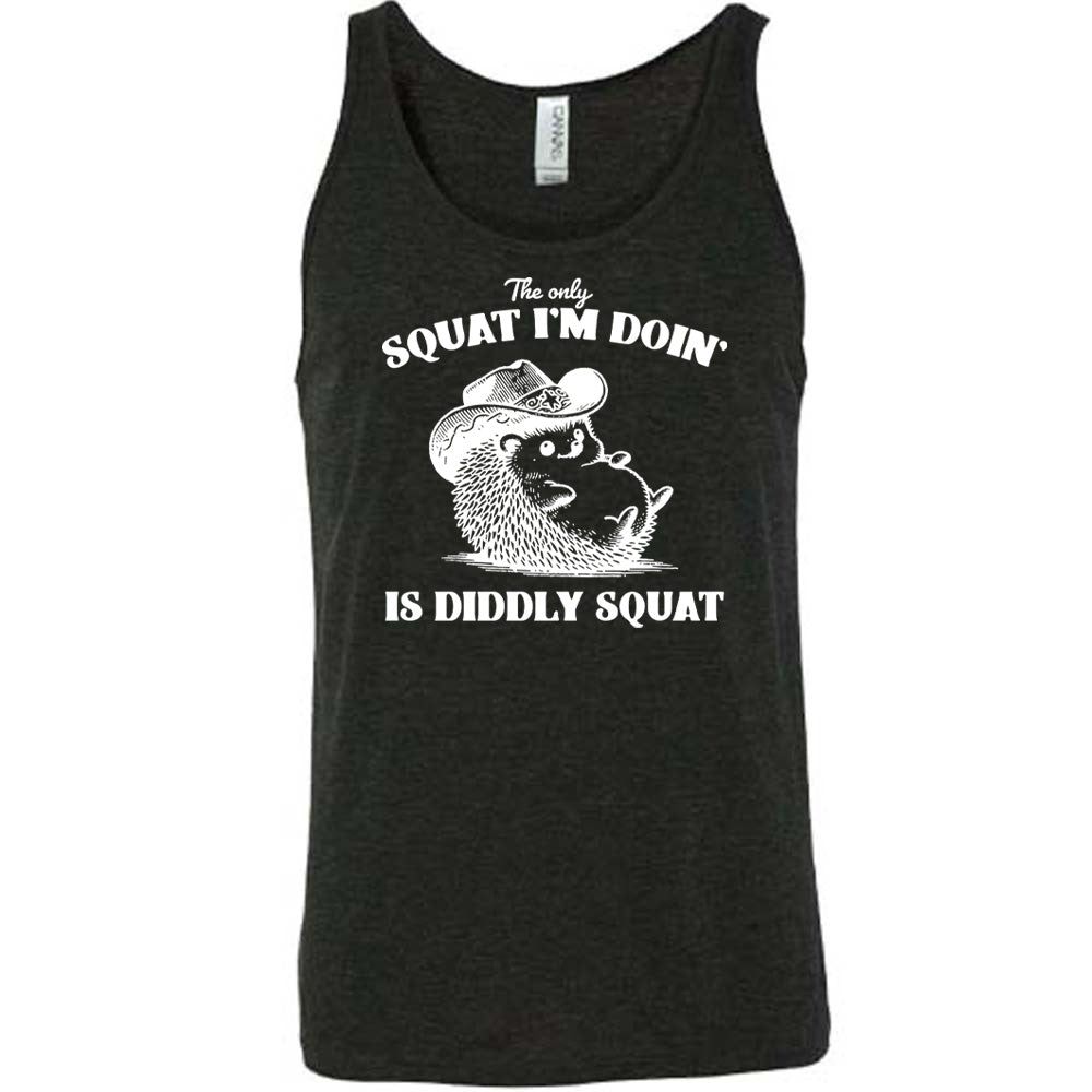 Black colored tank with a porcupine in a cowboy hat graphic on it that says "The Only Squat I'm Doing Is Diddly Squat"