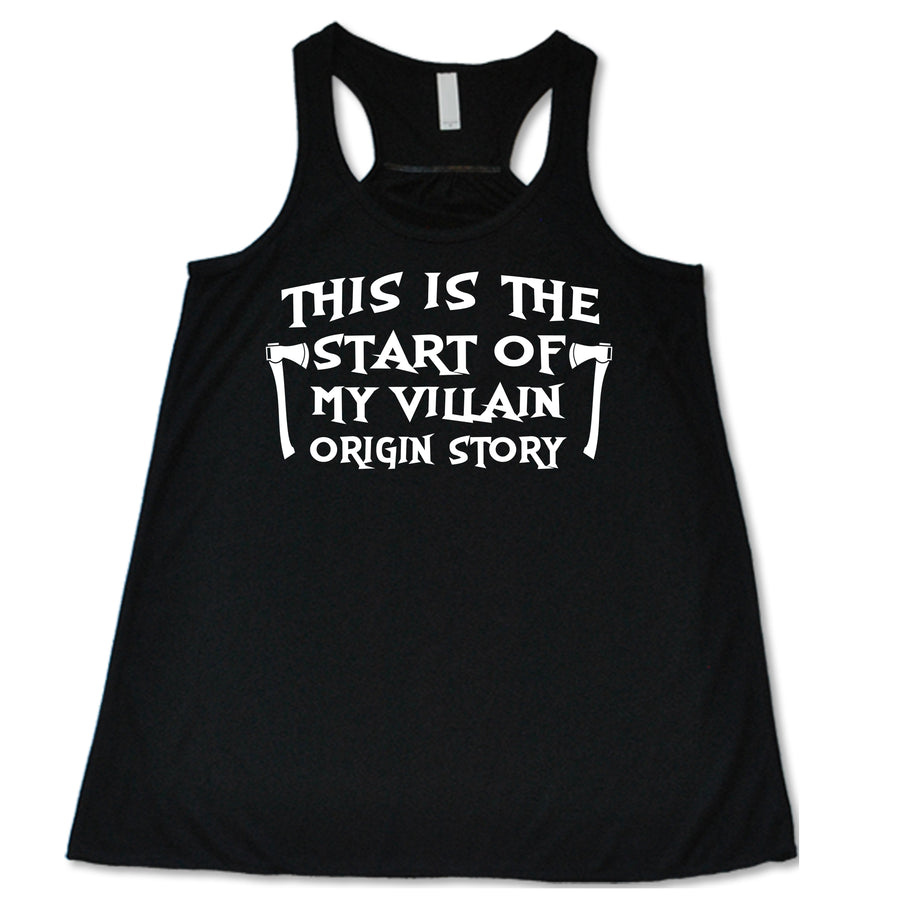 This Is The Start Of My Villain Origin Story black tank top