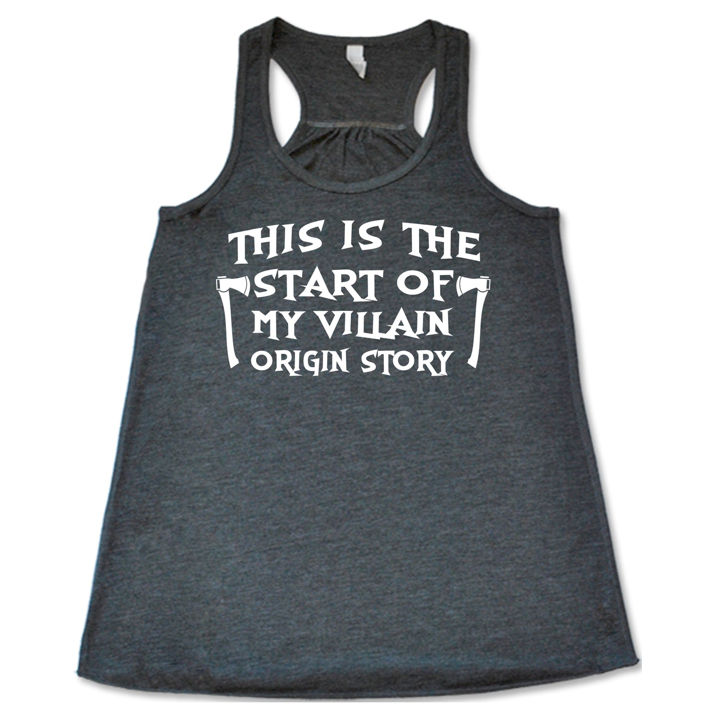 This Is The Start Of My Villain Origin Story grey tank top