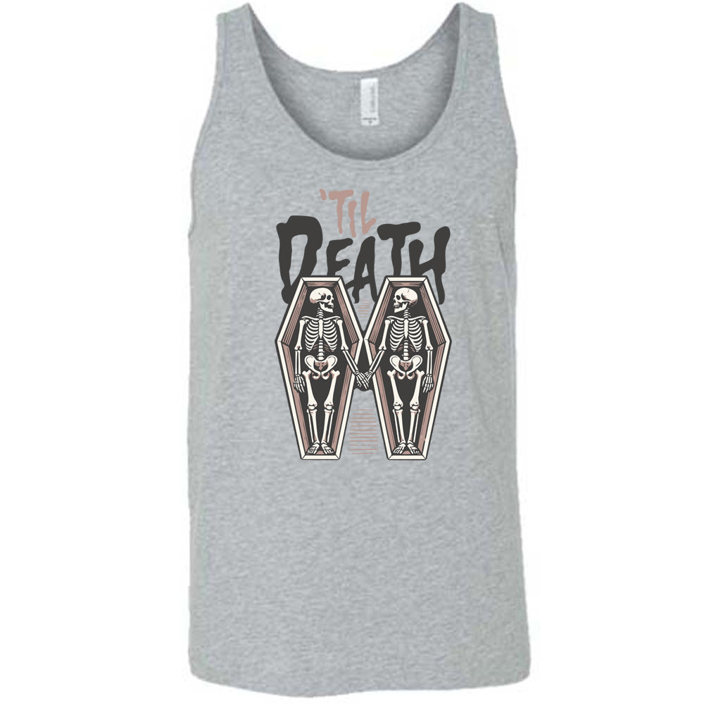 grey unisex tank with the words "'til death" on it, with graphics of two skeletons, both in their own coffins, holding hands in the middle