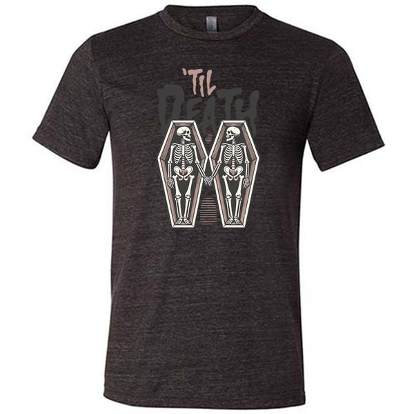 Till Death Shirt Unisex – Constantly Varied Gear