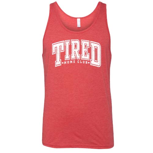 red unisex shirt with the quote "Tired Moms Club" on it in white