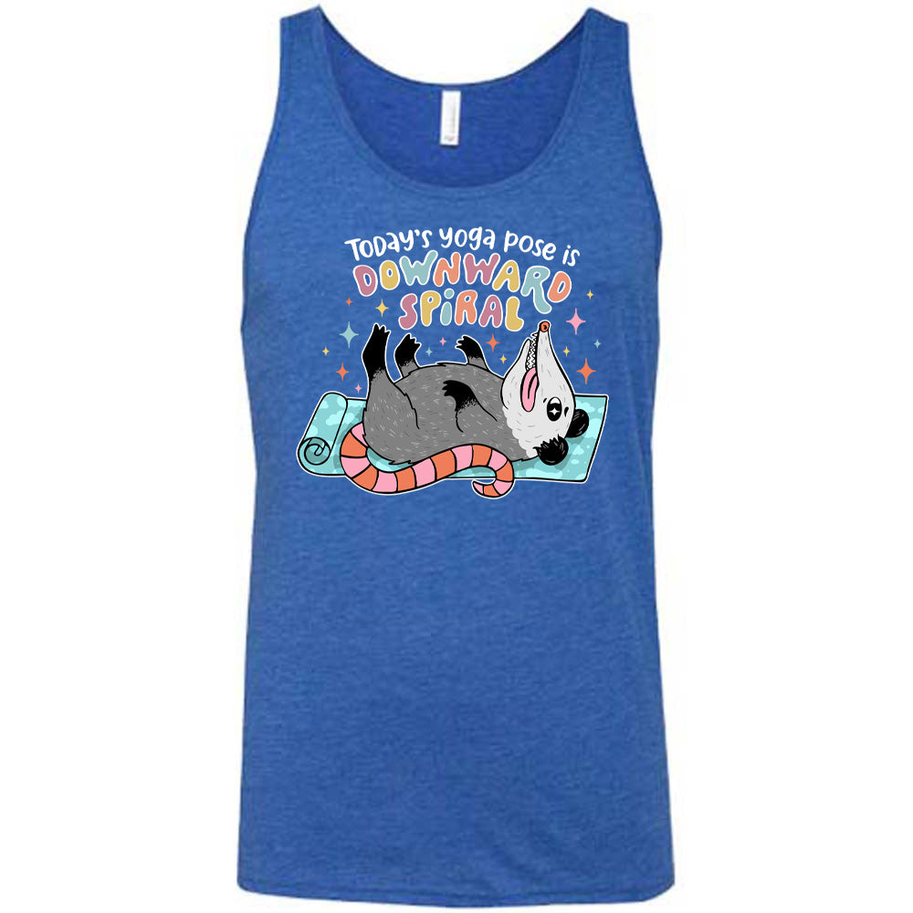 Blue unisex tank with the words "Today's yoga pose is a downward spiral" and the graphic of a possum playing dead on a yoga mat