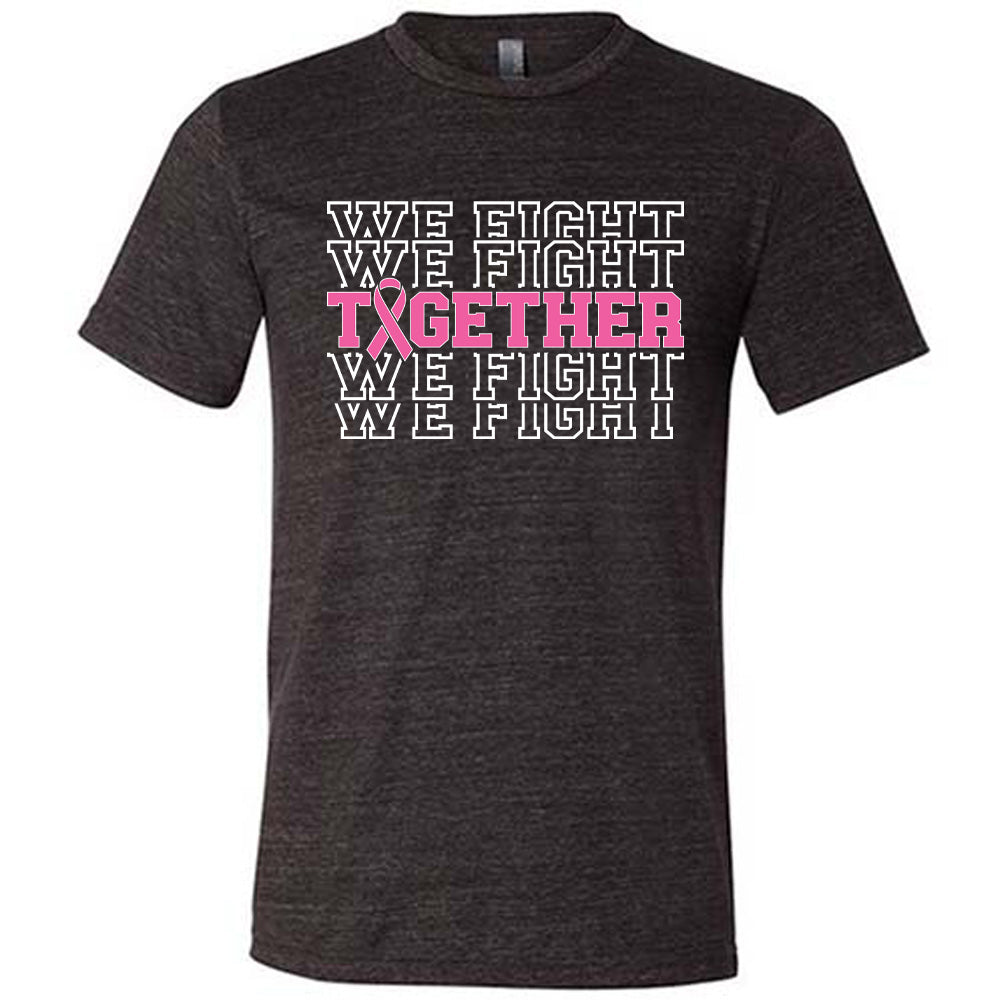 black t-shirt with pink breast cancer awareness ribbon and text that says "we fight together" on a white background