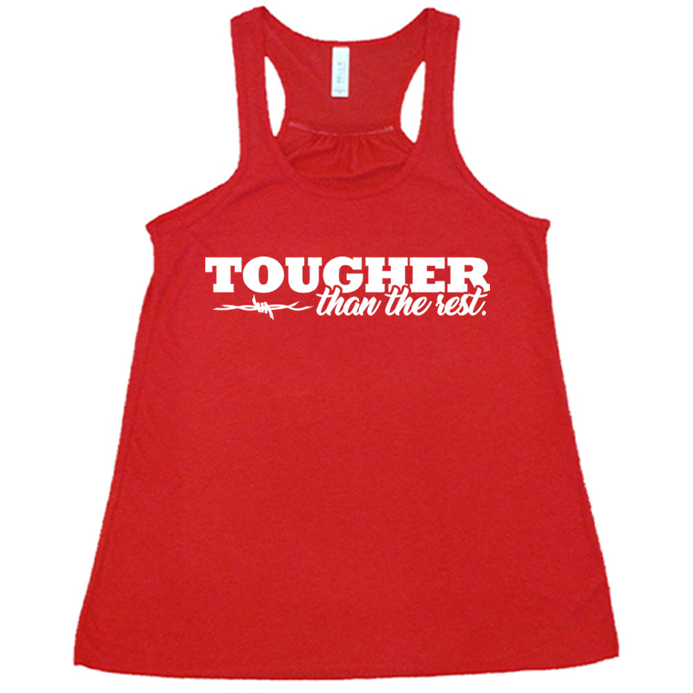 Tougher Than The Rest Shirt