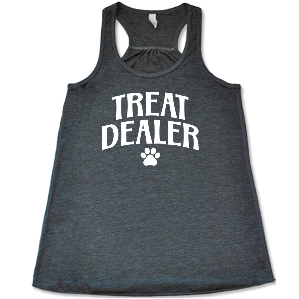Grey colored flowy tank with paw print graphic on it that says "TREAT DEALER"